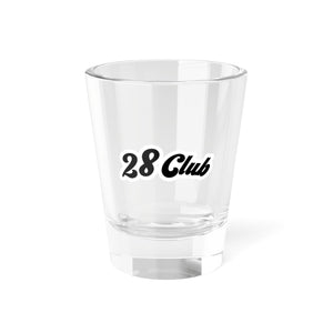 28 Club - Shot Glass (1.5oz)